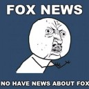 Y U NO Fox!