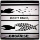 Don’t Panic, Organise!