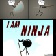 I Am a Ninja!