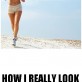 How I Think I look When I Go Jogging