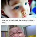 How You Think You Look When Crying As a Baby