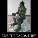 Try Tacos They Said…