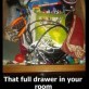 We All Have That Drawer…