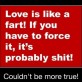 Love Is Like a Fart