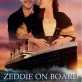 Zeddie On Board Titanic