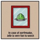 In Case Of Earthquake