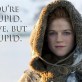 You’re Stupid – Jon Snow
