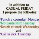 In Addition To Casual Friday