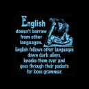 English Doesn’t Borrow From Other Languages