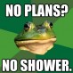 No Plans?