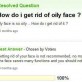 How to get rid of oily face