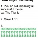 How to get rich quickly