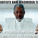 If Scientists Says It…