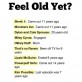 Feel Old Yet?