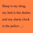 Sleep Is My Drug