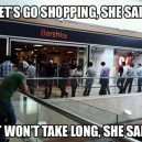 Let’s Go Shopping She Said…