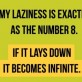 My Laziness Is As The Number 8