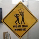 You Are Being Monitored