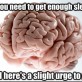Scumbag brain making you get up in the middle of the night