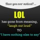 The Meaning of LOL