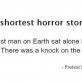 The Shortest Horror Story