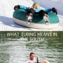Tubing in The North and South
