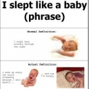 What “I slept like a baby” really means