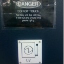 DANGER: Do not Touch!