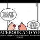Facebook and You