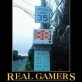 Real Gamers Never Rest