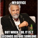 I Don’t Always Fart in My Office…