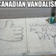 Canadian Vandalism