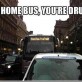 Go home bus
