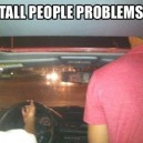 Tall people and their problems