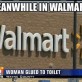 Only in Walmart