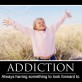 Motivational Poster – Addiction