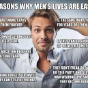 Why men’s lives are easier