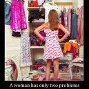 A woman has two problems