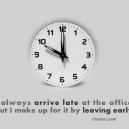 Always late