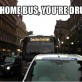 Go home bus