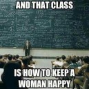 How to keep a woman happy