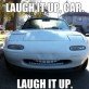 This Car Is Laughing All Day Long