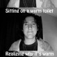 Cold vs. Warm Toilet