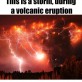 Storm during volcanic eruption