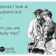 Some Ecards, My Husband