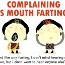 Complaining is mouth farting