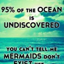 The ocean is undiscovered