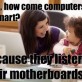 Why are computers so smart