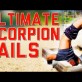 Ultimate Scorpion Fails!