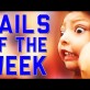 Fails of the week!